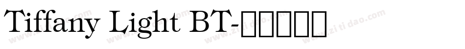 Tiffany Light BT字体转换